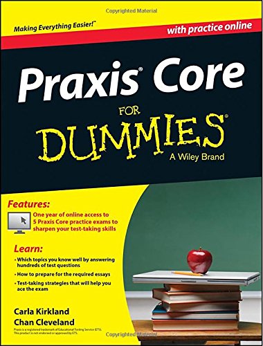 Praxis Core For Dummies, with Online Practice Tests by Chan Cleveland