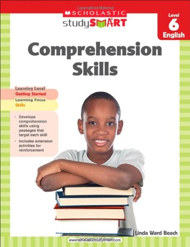 Scholastic Study Smart Comprehension Skills Level 6 by Linda Beech