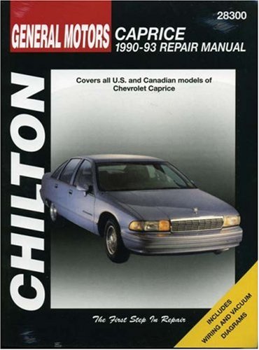 GM Caprice, 1990-93 (Chilton's Total Car Care Repair Manuals) by Chilton
