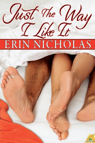 Just the Way I Like It (The Bradfords) by Erin Nicholas