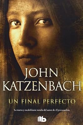 Un final perfecto (Spanish Edition)