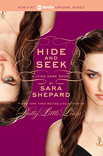 The Lying Game #4: Hide and Seek by Sara Shepard