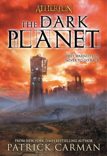 Atherton #3: The Dark Planet by Patrick Carman