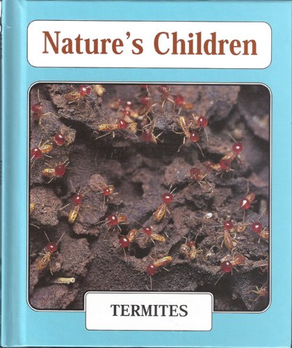 Termites (Nature's Children) by Jen Green