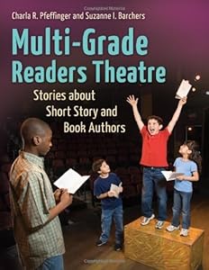 Multi-Grade Readers Theatre: Stories about Short Story and Book Authors