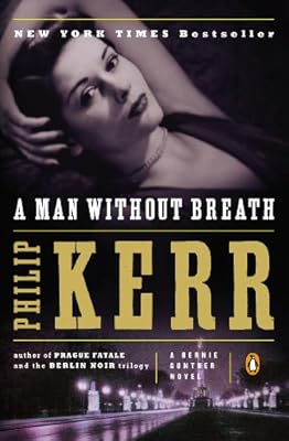 A Man Without Breath: A Bernie Gunther Novel
