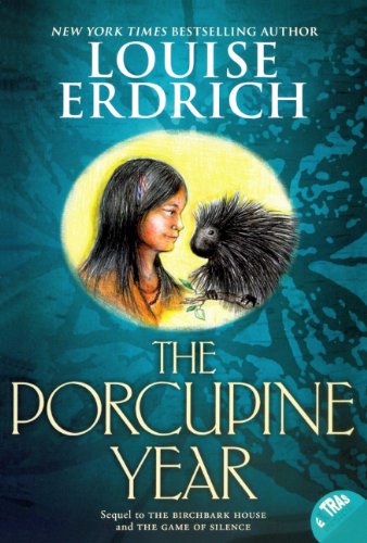 The Porcupine Year (Turtleback School & Library Binding Edition) by Louise Erdrich