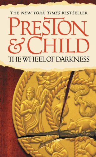 The Wheel of Darkness by Douglas Preston
