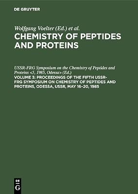 Proceedings of the Fifth USSR-FRG Symposium on Chemistry of Peptides and Proteins, Odessa, USSR, May 16–20, 1985 (German Edition)