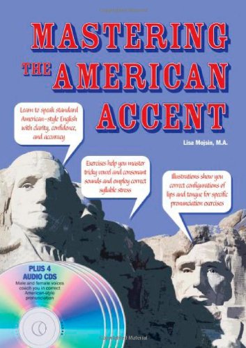 Mastering the American Accent by Lisa Mojsin M.A.
