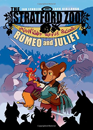 The Stratford Zoo Midnight Revue Presents Romeo and Juliet by Ian Lendler