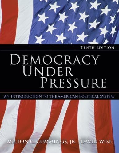 Democracy Under Pressure (with PoliPrep) (Available Titles CengageNOW) by Milton C. Cummings