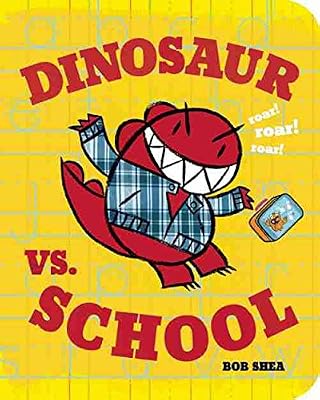 Dinosaur vs. school