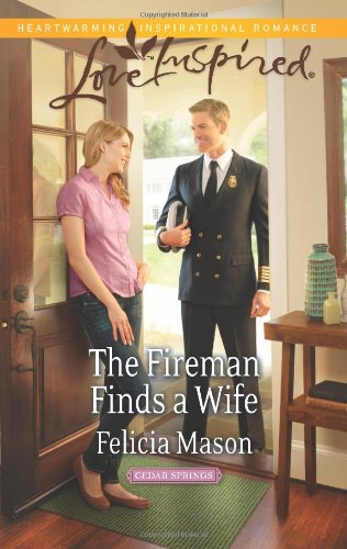 The Fireman Finds a Wife by Felicia Mason
