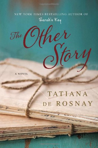 The Other Story: A Novel by Tatiana de Rosnay