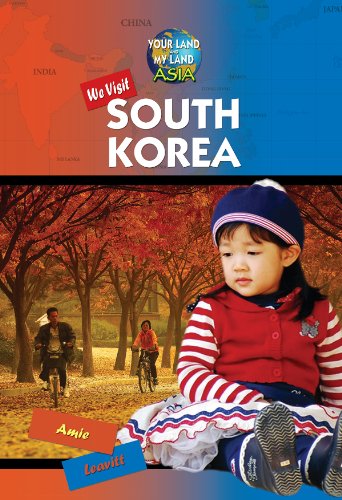 We Visit South Korea by Amie Leavitt
