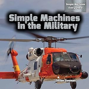 Simple Machines in the Military