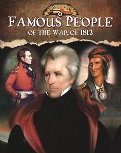 Famous people of the War of 1812