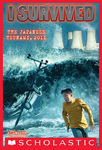 I Survived #8: I Survived the Japanese Tsunami, 2011 by Lauren Tarshis