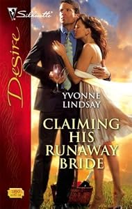 Claiming His Runaway Bride (Silhouette Desire)