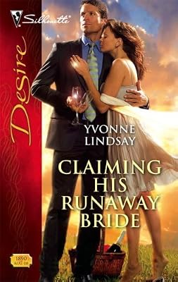 Claiming His Runaway Bride (Silhouette Desire)