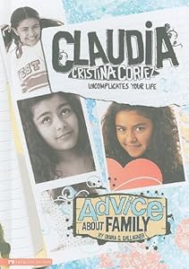 Advice About Family: Claudia Cristina Cortez Uncomplicates Your Life
