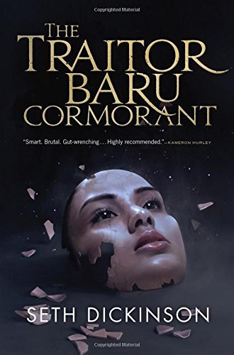 The traitor Baru Cormorant by Seth Dickinson