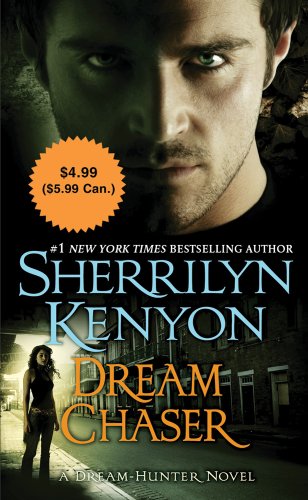 Dream Chaser (Dream-Hunter Novels) by Sherrilyn Kenyon