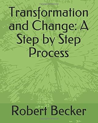 Transformation and Change: A Step by Step Process