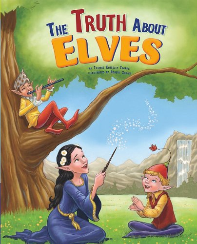 The Truth About Elves by Thomas Kingsley Troupe