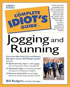 The Complete Idiot's Guide to Jogging and Running