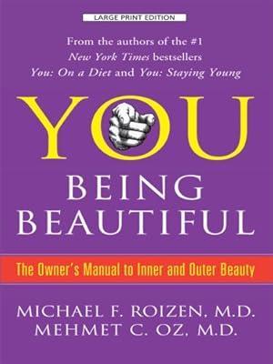 You Being Beautiful: The Owner's Manual to Inner and Outer Beauty