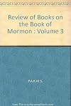 Review of Books on the Book of Mormon, v.3 (1991)