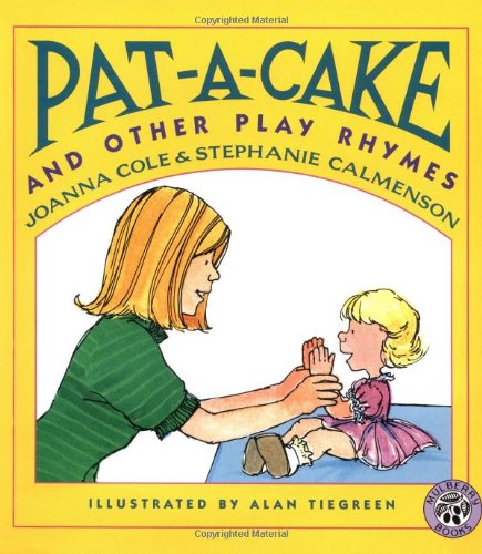 Pat-A-Cake and Other Play Rhymes by Joanna Cole
