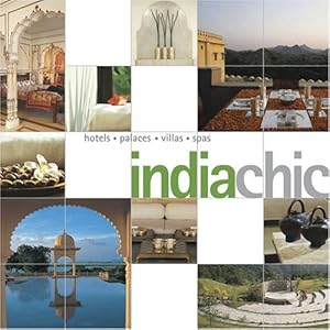 India Chic (Chic Destination) by Inderjit Badhwar