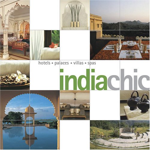 India Chic (Chic Destination) by Inderjit Badhwar