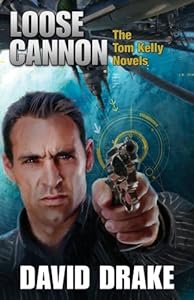 Loose Cannon: The Tom Kelly Novels
