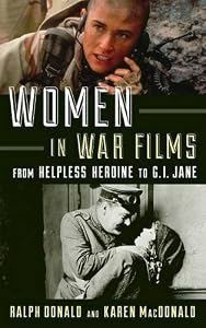 Women in War Films: From Helpless Heroine to G.I. Jane