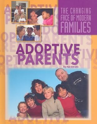 Adoptive Parents (Changing Face of Modern Families)