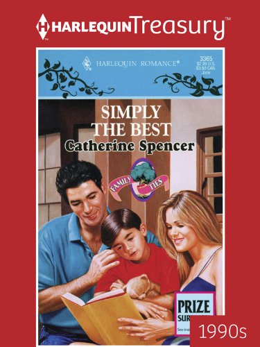 SIMPLY THE BEST (Family Ties (M&B) Book 4) by Catherine Spencer