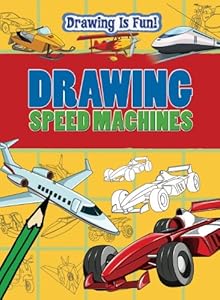 Drawing Speed Machines (Drawing Is Fun!)