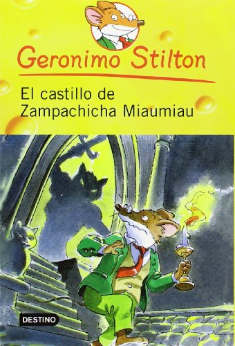 El castillo de zampachicha miaumiau / Cat and Mouse in the Haunted House by Geronimo Stilton