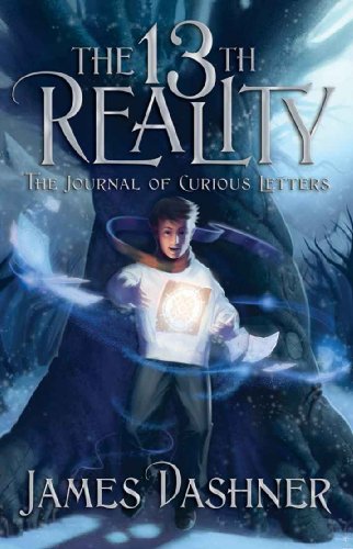 The 13th Reality, Volume 1: The Journal of Curious Letters by James Dashner