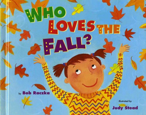 Who Loves the Fall? by Bob Raczka