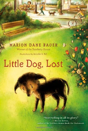 Little Dog, Lost by Marion  Dane Bauer