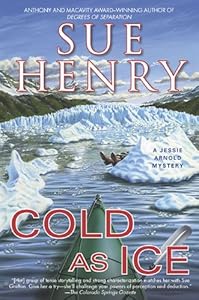 Cold As Ice: A Jessie Arnold Mystery