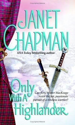 Only with a Highlander by janet chapman