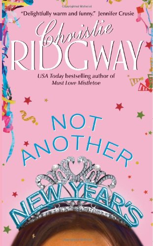 Not Another New Year's by Christie Ridgway