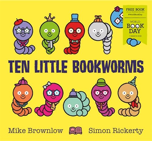 Ten Little Bookworms: World Book Day 2019 by Mike Brownlow