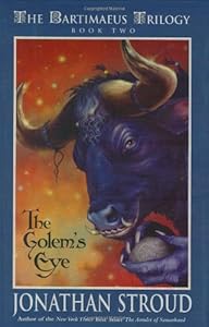 The Golem's Eye (The Bartimaeus Trilogy, Book 2)